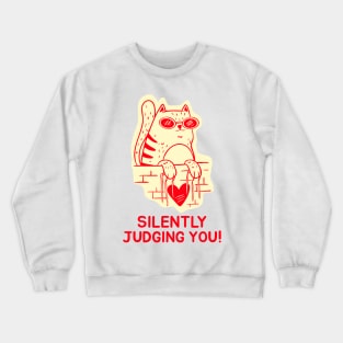 Silently judging you funny cat Crewneck Sweatshirt